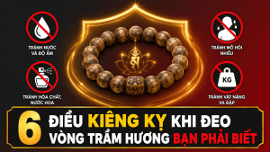 Những điều kiêng kỵ khi đeo vòng trầm